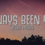 Jessie Murph Always Been You Lyrics