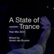 A State Of Trance Year Mix 2023 Selected By Armin Van Buuren