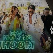 Vishal Mishra Arijit Singh Nikhita Gandhi Irshad Kamil Mast Malang Jhoom