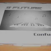 Ii Future Confusion