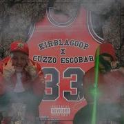 Kirblagoop Tre Tre Feat Cuzzo Escobar