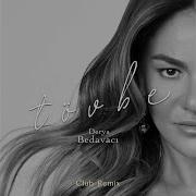 Tövbe Derya Bedavacı Remix
