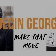 Make That Move Jecin George