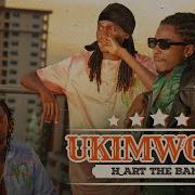 H Art The Band Ukimwona