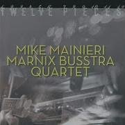 Old Fashion Mike Mainieri Marnix Busstra Quartet