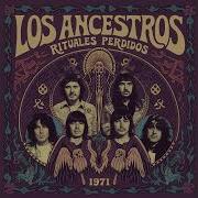 Los Ancestros Rituales Perdidos 1971