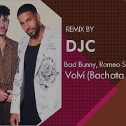 Aventura Bad Bunny Romeo Santos Volví Bachata Remix Versión Djc