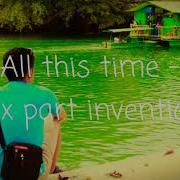 Six Part Invention All This Time Hq