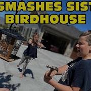 Oh Shiitake Mushrooms Smashes Sister New Birdhouse