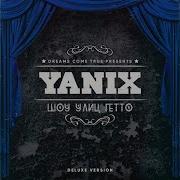 Yanix Шоу Улиц Гетто