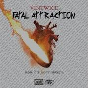 Vintwice Fatal Attraction