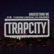 Understand Me Feat Forever M C Kxng Crooked