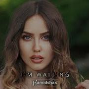 Hamidshax I M Waiting