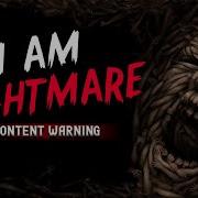 Who I Am Nightmare