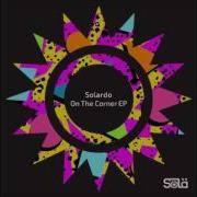 Solardo On The Corner Radio Edit