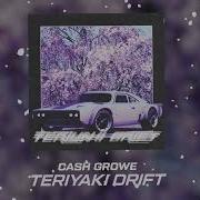 Cash Growe Teriyaki Drift