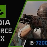 Pubg Last Update Nvidia Geforce 940Mx I5 7200U