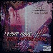 Nico Borie I Don T Have Fear Of The Dark Feat Nico Borie