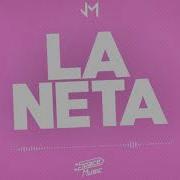 La Neta Jona Mix Nan Rmx