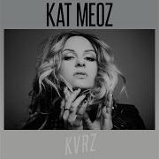 Kat Meoz One Way Or Another