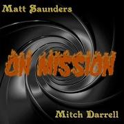 On Mission Feat Mitch Darrell Matt Saunders