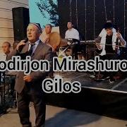 Кодиржон Мирашуров Гилос Qodirjon Mirashurov Gilos