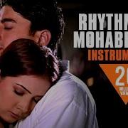 Jatin Lalit Rhythms Of Mohabbatein Instrumental