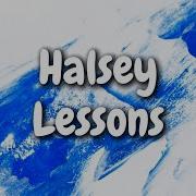 Lessons Halsey