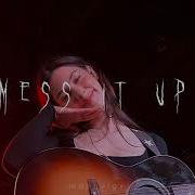 Gracie Abrams Mess It Up Tiktok Sped Up Version Moonvigx