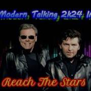 Modern Talking 2K24 Ia Reach The Stars De Todo Un Poco