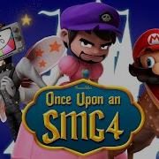 Once Upon A Smg4