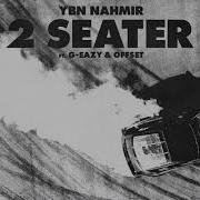 Ybn Nahmir 2 Seater Feat G Eazy And Offset Official Audio Ybn Nahmir