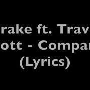 Drake Ft Travis Scott Company Lyrics Explicit Saitama