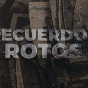 Stydel Recuerdos Rotos