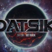 Get Back Datsik