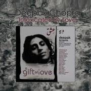 Deepak Chopra Intoxicated By Love