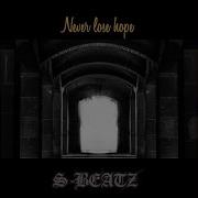 Sbeatz Never Lose Hope