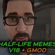 Half Life Memes V18 Gmod
