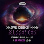 Shawn Christopher Surrender Dr Packer Extended Main Mix