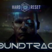 Hard Reset Soundtrack Combat 2