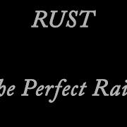 Rust The Perfect Raid