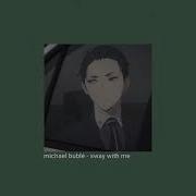 Michael Bublé Sway With Me Slowed Reverb 𝙝𝙪𝙣𝙨𝙩𝙭𝙧𝙛𝙞𝙧𝙚