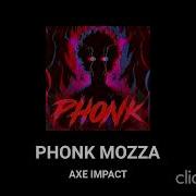 Axe Inpact Phonk Break Side