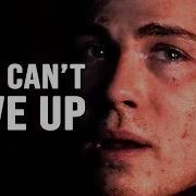 You Can T Give Up