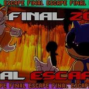 Finale Zone Finale Escape