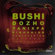 Bushido Zho Papi Feat Yanix