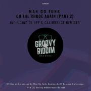 On The Rhode Again 2021 Re Prise Man Go Funk