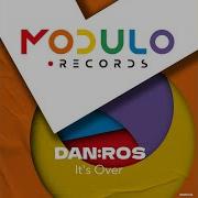It S Over Instrumental Dan Ros Modulo Records