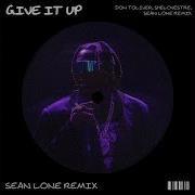 Techno Don Toliver Sheloveztre Give It Up Sean Lone Remix Mr Lone