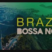 Bossa Nova Brazil Songs